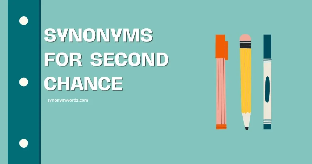 Synonyms for Second Chance