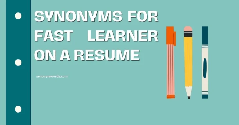 Synonyms for Fast Learner on a Resume