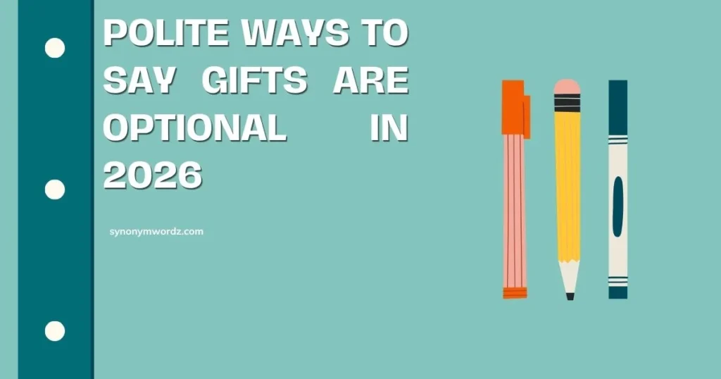 Polite Ways to Say Gifts Are Optional in 2026